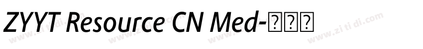 ZYYT Resource CN Med字体转换 ZYYT Resource CN Med字体转换